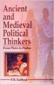 Ancient and Medieval Political Thinkers: Plato to Padua: Book by P.B. Rathod
