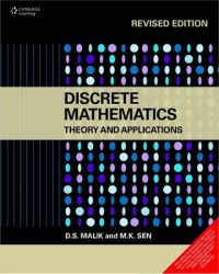 Discrete Mathematics: Theory and Applications w/CD 1st Edition: Book by Sen, Malik Discrete Mathematics: Theory and Applications w/CD 1st Edition: Book by Sen, Malik