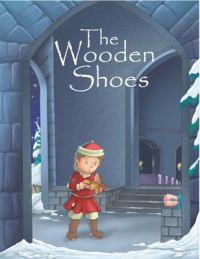 The Wooden Shoes: Book by Pegasus The Wooden Shoes: Book by Pegasus
