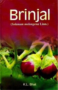 Brinjal: Book by K.L. Bhat Brinjal: Book by K.L. Bhat