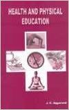 Health and physical education (English) 4th Ed. Edition: Book by J. C. Agarwal