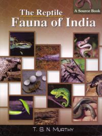Reptile Fauna of India: A Soucre Book: Book by T.S. Murthy