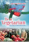 Be A Vegetarian: Book by Dr. Shivangi Jain