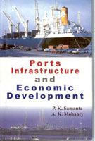 Ports Infrastructure And Economic Development: Book by P.K. Samanta