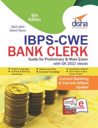 IBPS-CWE Bank Clerk Guide for Prelim & Main Exams with GK 2017 ebook 6th English Edition : Book by Disha Experts IBPS-CWE Bank Clerk Guide for Prelim & Main Exams with GK 2017 ebook 6th English Edition : Book by Disha Experts
