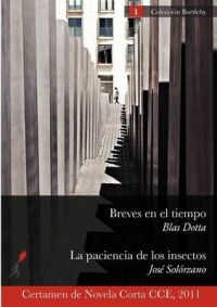 Breves En El Tiempo / La Paciencia de Los Insectos: Book by Blas Dotta Breves En El Tiempo / La Paciencia de Los Insectos: Book by Blas Dotta