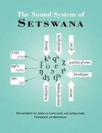 The Sound System of Setswana: Book by Department of African Languages & Literature