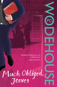 Much Obliged, Jeeves: (Jeeves & Wooster): Book by P. G. Wodehouse