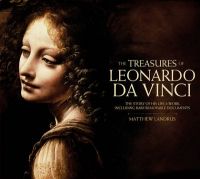 The Treasures of Leonardo Da Vinci: Book by Matthew Hayden Landrus The Treasures of Leonardo Da Vinci: Book by Matthew Hayden Landrus