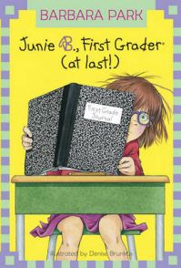 Junie B., First Grader (at Last!): Book by Barbara Park Junie B., First Grader (at Last!): Book by Barbara Park