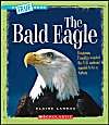 The Bald Eagle: Book by Elaine Landau The Bald Eagle: Book by Elaine Landau