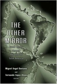 OTHER MIRROR: GRAND THEORY THROUGH THE LENS OF LATIN AMERICA (Hardcover): Book by MIGUEL ANGEL CENTENO