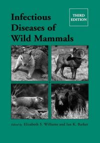 Infectious Diseases of Wild Mammals Infectious Diseases of Wild Mammals