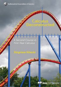 Calculus Deconstructed: Book by Zbigniew Nitecki Calculus Deconstructed: Book by Zbigniew Nitecki