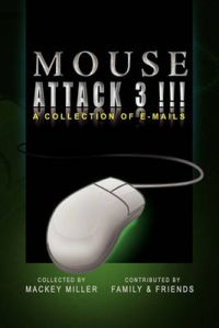 Mouse Attack 3!!!: Book by Mackey Miller
