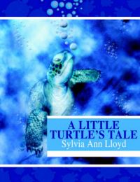 A Little Turtle's Tale: Book by Sylvia, Ann Lloyd