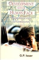 Development With A Human Face: A Major Challenge For Globalisation In The 21St Century: Book by G.P. Isser Development With A Human Face: A Major Challenge For Globalisation In The 21St Century: Book by G.P. Isser