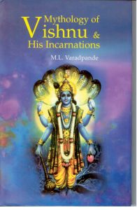 Mythology of Vishnu And His Incarnations: Book by M.L. Varadpande