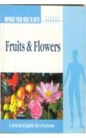 Improve Your Health With Fruits & Flowers English(PB): Book by Dr. Rajeev Sharma Improve Your Health With Fruits & Flowers English(PB): Book by Dr. Rajeev Sharma