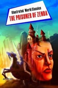 Illustrated World Classics The Prisoner of Zenda English(PB): Book by Anthony Hope