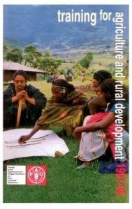 Training For Agriculture and Rural Development 1997-98/Fao: Book by FAO Training For Agriculture and Rural Development 1997-98/Fao: Book by FAO