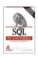SQL IN A NUTSHELL : A DESKTOP QUICK REFERENCE 3rd Edition 3rd Edition: Book by Daniel Kline, Brand Hunt, Kevin Kline SQL IN A NUTSHELL : A DESKTOP QUICK REFERENCE 3rd Edition 3rd Edition: Book by Daniel Kline, Brand Hunt, Kevin Kline