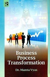 Business Process Transformation (English): Book by Mamta Vyas