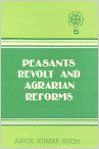 Peasants Revolt and Agrarian Reforms, 254pp, 1988 New edition Edition (Paperback): Book by Ashok Kumar Singh