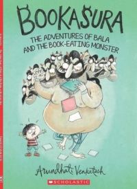 BOOKASURA: THE ADVENTURES OF BALA AND THE BOOK EATING MONSTER: Book by Arundhati Venkatesh BOOKASURA: THE ADVENTURES OF BALA AND THE BOOK EATING MONSTER: Book by Arundhati Venkatesh