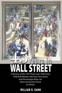 45 Years in Wall Street: Book by William D. Gann 45 Years in Wall Street: Book by William D. Gann