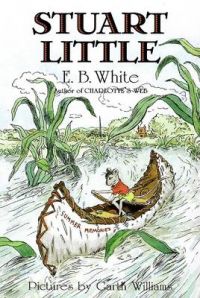 Stuart Little: Book by E. B. White Stuart Little: Book by E. B. White