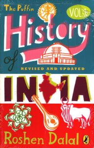 The Puffin History of INDIA : Revised and Updated (English) (Paperback): Book by Dalal, Roshen The Puffin History of INDIA : Revised and Updated (English) (Paperback): Book by Dalal, Roshen