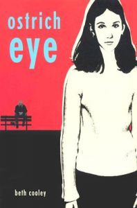 Ostrich Eye: Book by Beth Cooley Ostrich Eye: Book by Beth Cooley