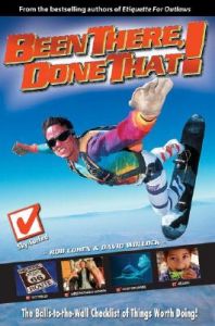 Been There, Done That: The Balls-To-The-Wall Checklist of Things Worth Doing!: Book by Rob Cohen