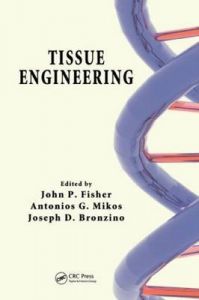 Tissue Engineering: Book by John P. Fisher