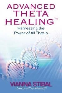 Advanced ThetaHealing (English) (Paperback): Book by Vianna Stibal Advanced ThetaHealing (English) (Paperback): Book by Vianna Stibal
