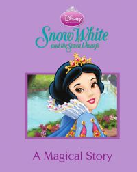 Disney Magical Story: Snow White and the Seven Dwarfs Disney Magical Story: Snow White and the Seven Dwarfs