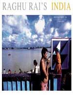Raghu Rai's India: Reflections in Colour Raghu Rai's India: Reflections in Colour