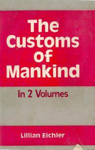 The Customs of Mankind , Vol.2nd: Book by Lillian Eichler The Customs of Mankind , Vol.2nd: Book by Lillian Eichler