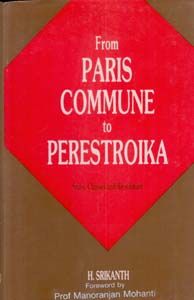 From Paris Commune To Perestroika (English) (Hardcover): Book by H. Srikanth