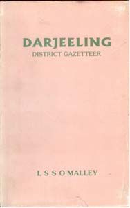 Darjeeling District Gazetteer: Book by L.S.S. O'Malley Darjeeling District Gazetteer: Book by L.S.S. O'Malley