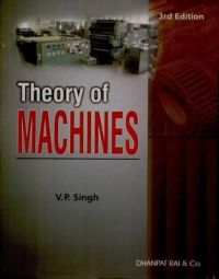 Theory of Machines: Book by V.P. Singh