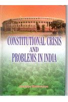 Constitutional Crisis And Problems In India: Book by Sabyasachi Bhattacharya