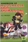 Handbook of Multimedia and Animation: Book by A.S. Shukla