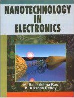 Nanotechnology in Electronics, 2010 (English) 01 Edition: Book by K. Krishna Reddy, M. B. Rao