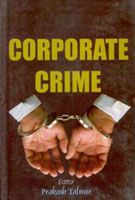 Corporate Crime: Book by Prakash Talwar Corporate Crime: Book by Prakash Talwar