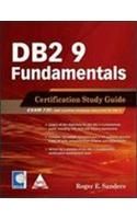 DB2 9 Fundamentals : Certification Study Guide (English) 1st Edition: Book by Roger E. Sanders DB2 9 Fundamentals : Certification Study Guide (English) 1st Edition: Book by Roger E. Sanders
