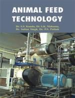 Animal Feed Technology: Book by Dr. S.S. Kundu & Dr. S.K. Mahanta & Dr. Sultan Singh & Dr. P.S. Pathak