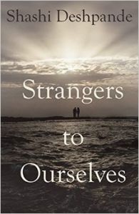 Strangers to Ourselves (English) (Paperback): Book by Shashi Deshpande Strangers to Ourselves (English) (Paperback): Book by Shashi Deshpande