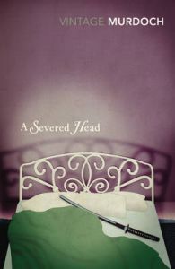 The Severed Head : Book by Miranda Seymour
